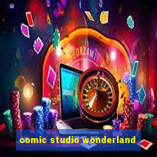 comic studio wonderland