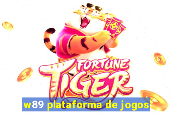 w89 plataforma de jogos