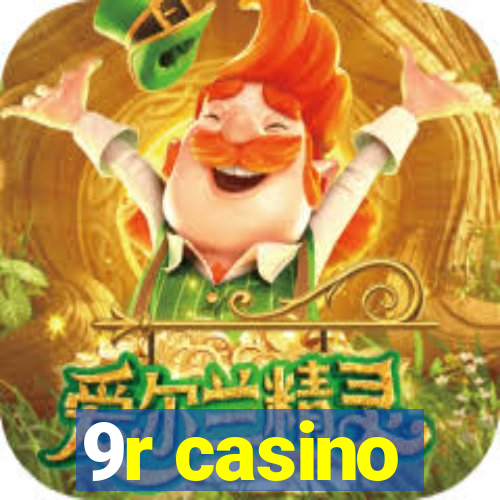 9r casino