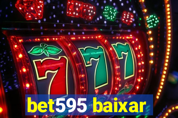 bet595 baixar