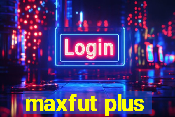 maxfut plus