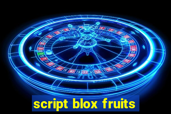 script blox fruits