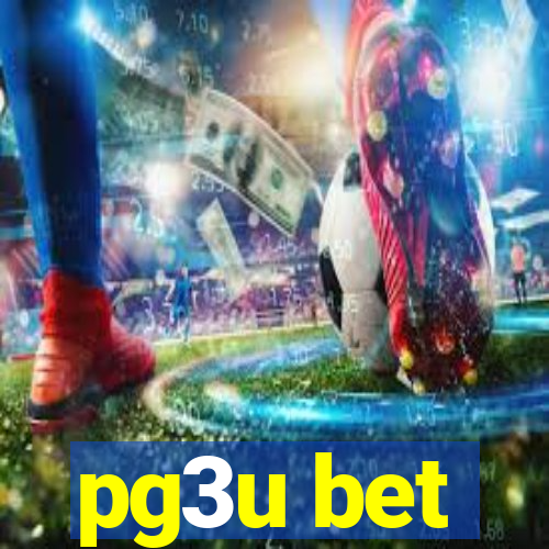 pg3u bet