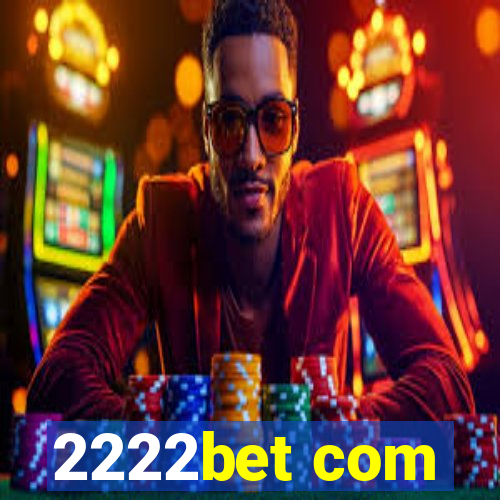 2222bet com