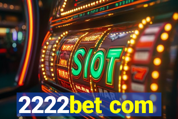 2222bet com