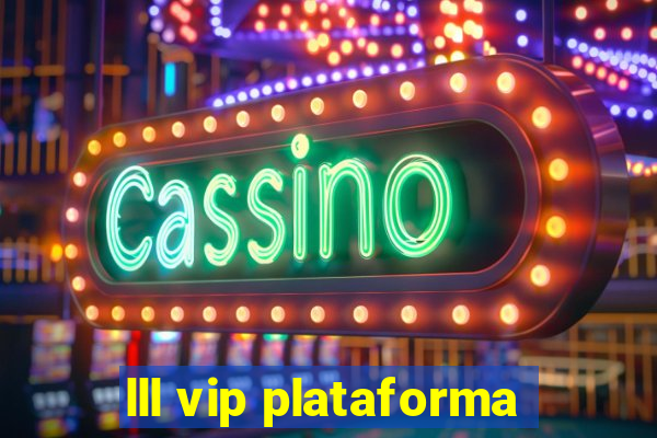lll vip plataforma