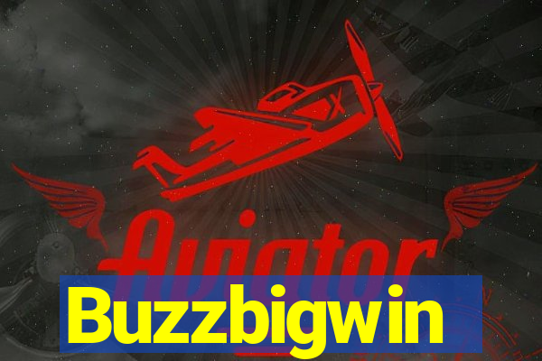 Buzzbigwin
