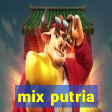 mix putria