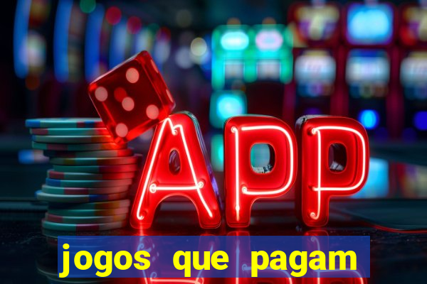 jogos que pagam sem precisar depositar dinheiro
