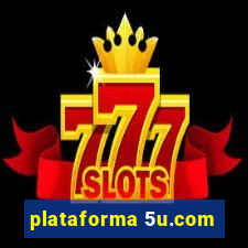plataforma 5u.com