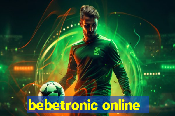 bebetronic online