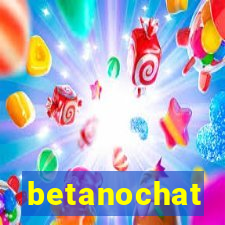 betanochat