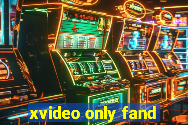 xvideo only fand