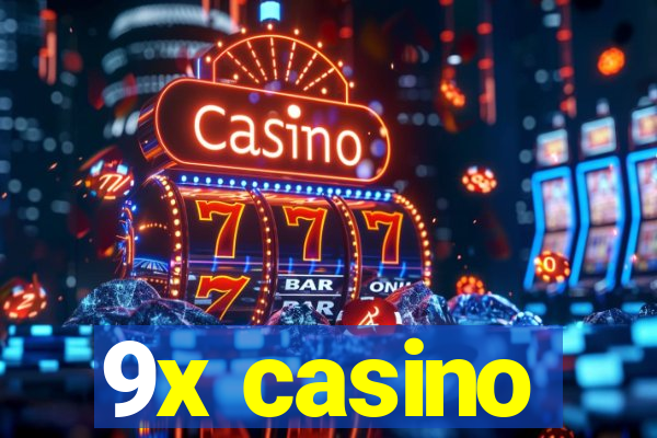 9x casino