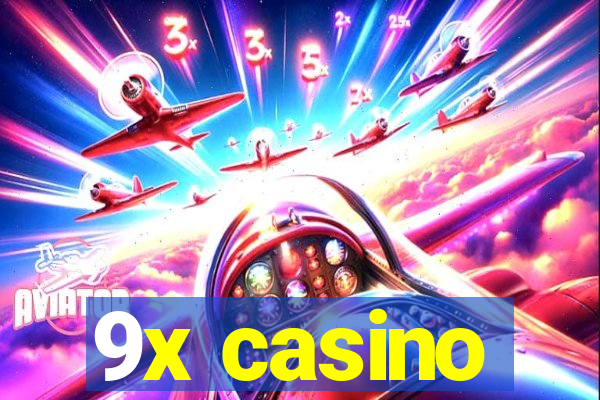 9x casino