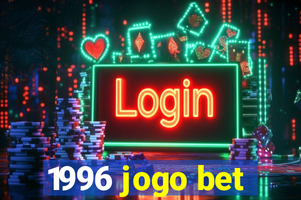 1996 jogo bet