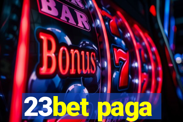 23bet paga