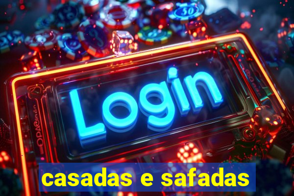 casadas e safadas