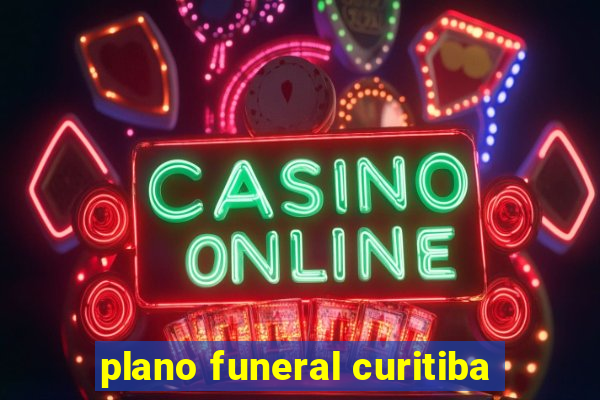plano funeral curitiba