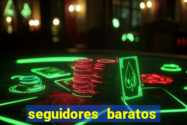 seguidores baratos para instagram