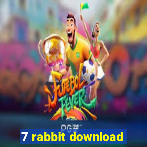 7 rabbit download