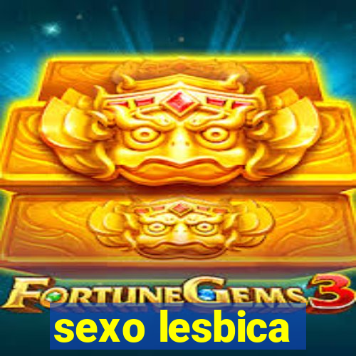 sexo lesbica