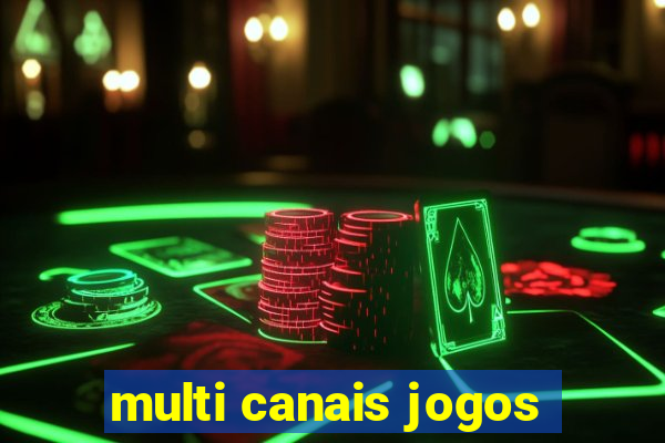 multi canais jogos