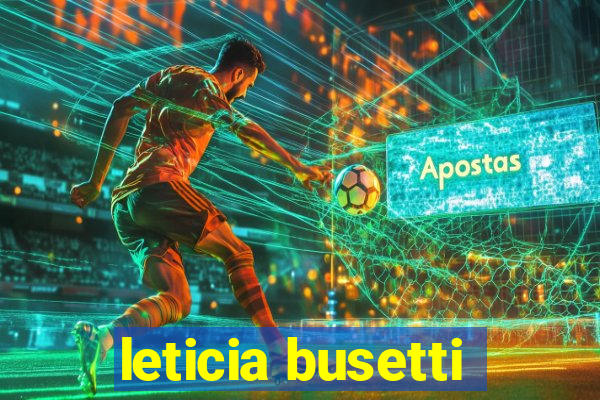 leticia busetti