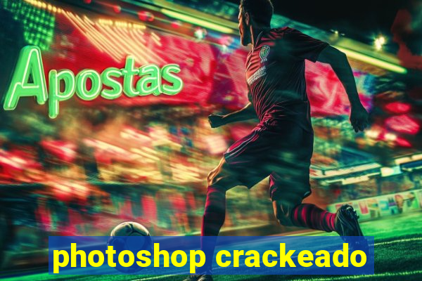 photoshop crackeado