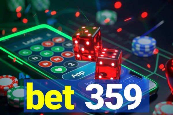 bet 359