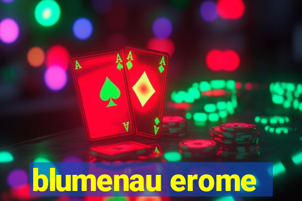 blumenau erome