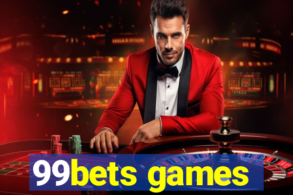 99bets games