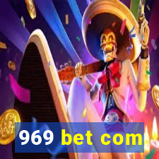 969 bet com