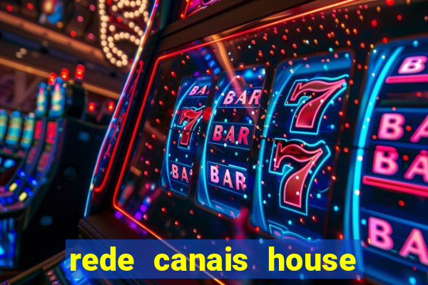 rede canais house of the dragon
