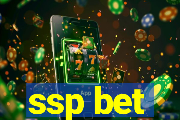 ssp bet