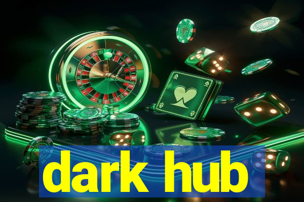 dark hub