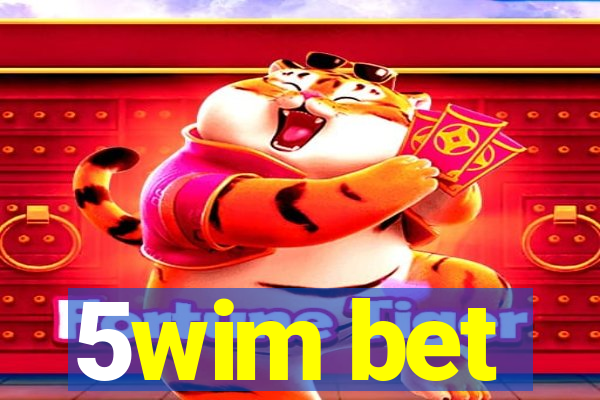 5wim bet