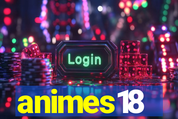 animes18