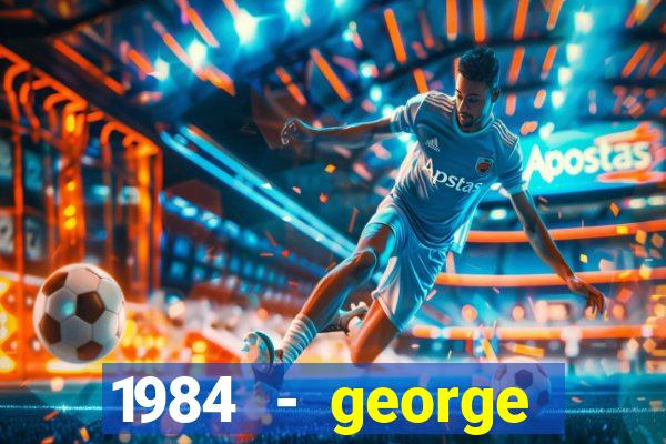 1984 - george orwell pdf companhia das letras