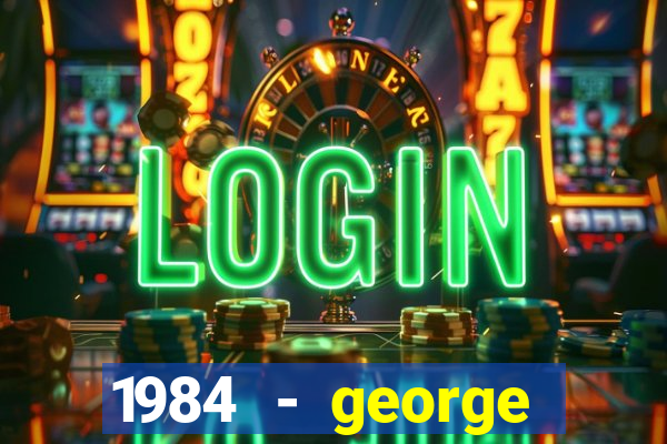 1984 - george orwell pdf companhia das letras