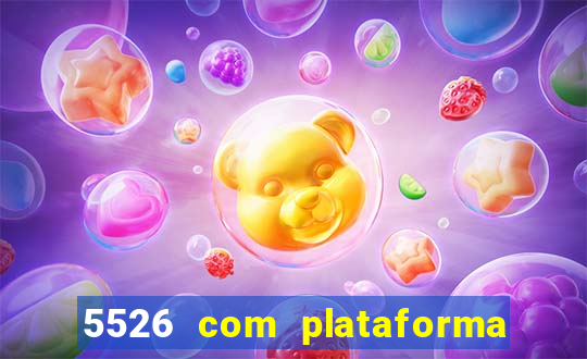 5526 com plataforma de jogos
