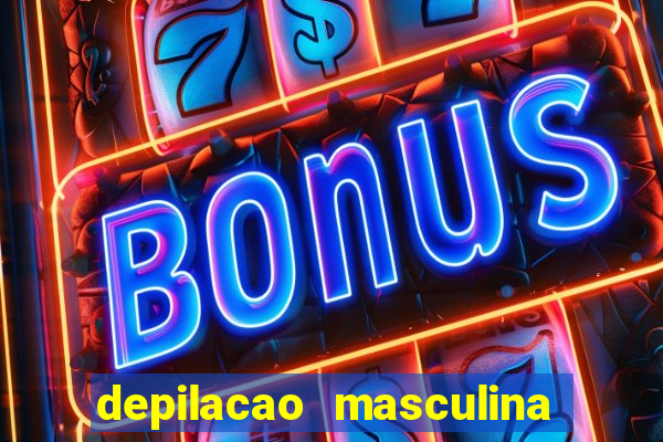 depilacao masculina porto alegre