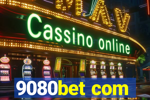 9080bet com