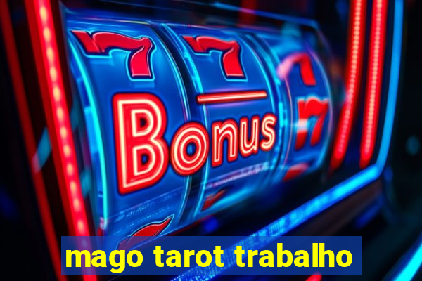 mago tarot trabalho