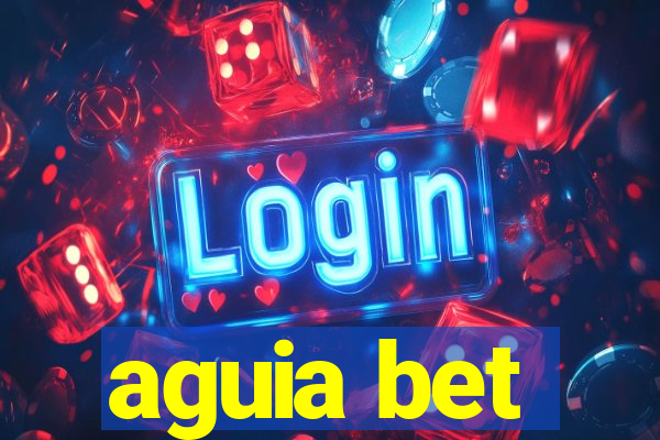 aguia bet