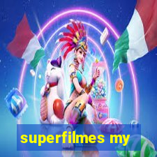 superfilmes my