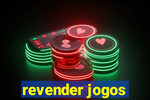 revender jogos
