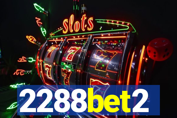 2288bet2