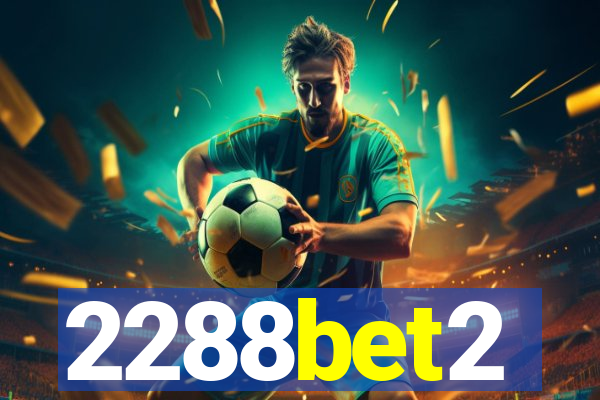 2288bet2