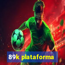 89k plataforma